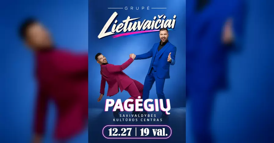 Pirkti bilietus Grupė Lietuvaičiai | Pagėgiai Pagėgiai, Pagėgių kultūros centras Gruodis 27