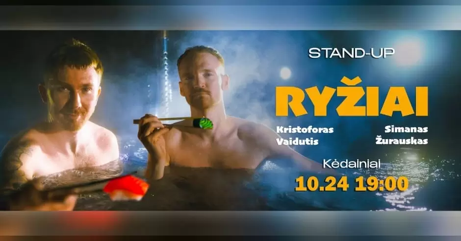 Pirkti bilietus STAND UP | RYŽIAI | KĖDAINIAI Kėdainiai, Grėjaus namas Spalis 24