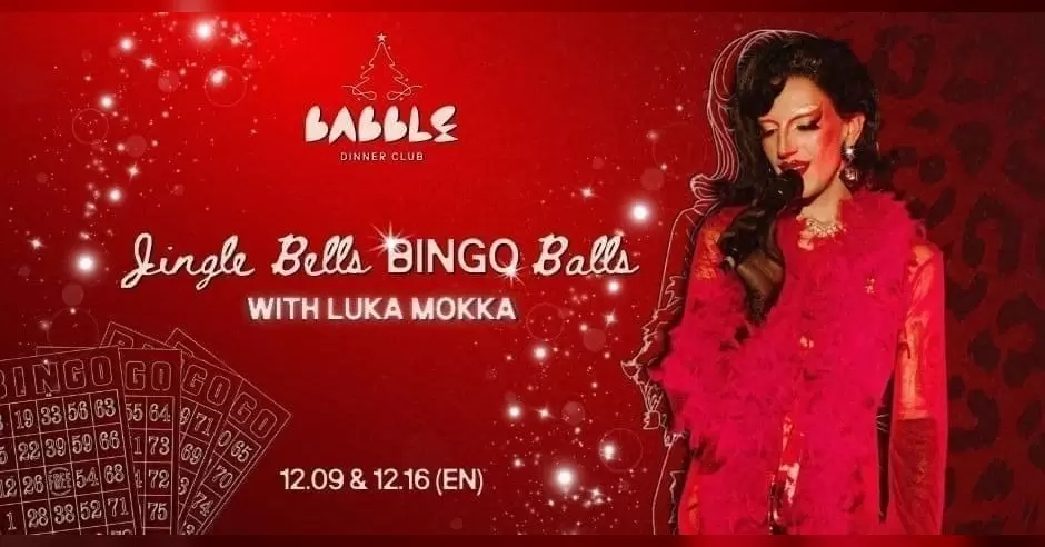 Pirkti bilietus Jingle Bells BINGO Balls with Luka Mokka | 12.16 (EN) Vilnius, Babble restoranas Gruodis 16