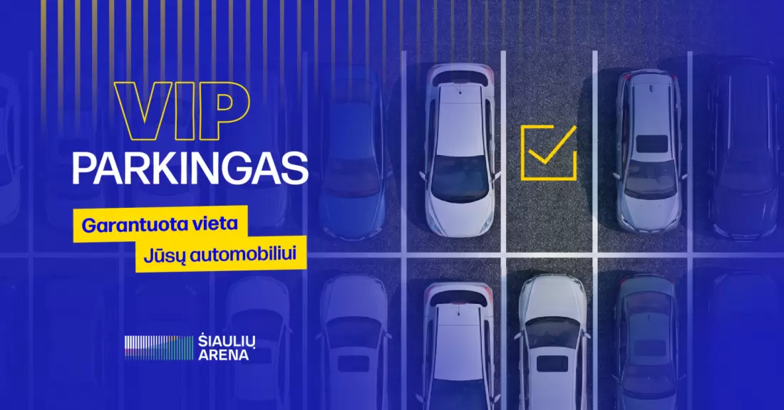 Pirkti bilietus VIP PARKINGAS | ŠIAULIŲ ARENA (BROLIŲ TAUTKŲ RONDO) Šiauliai, Šiaulių arena Gruodis 11