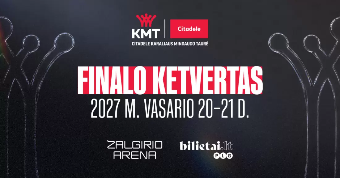 Pirkti bilietus Citadele KMT finalo ketvertas Kaunas, Kauno Žalgirio arena 2027 Vasaris 20-21