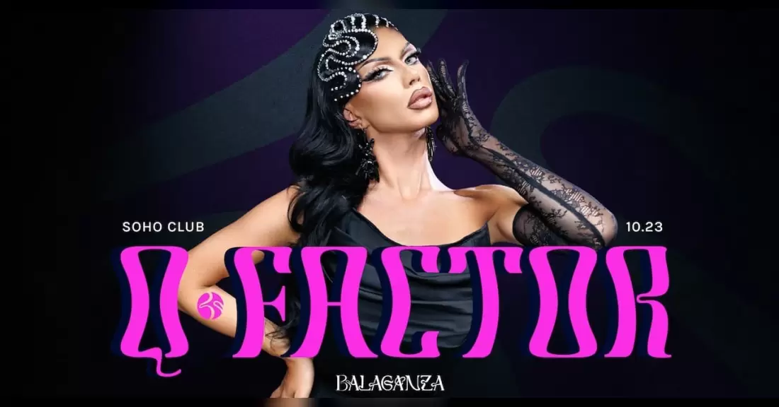 Pirkti bilietus BALAGANZA Q FACTOR 2026 Vilnius, Soho Club Spalis 23