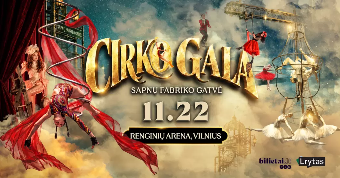 Pirkti bilietus CIRKO GALA. Sapnų fabriko gatvė Vilnius, Renginių arena Lapkritis 22