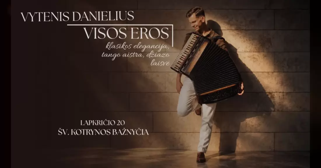Pirkti bilietus Vytenis Danielius – VISOS EROS Vilnius, Šv. Kotrynos bažnyčia Lapkritis 20
