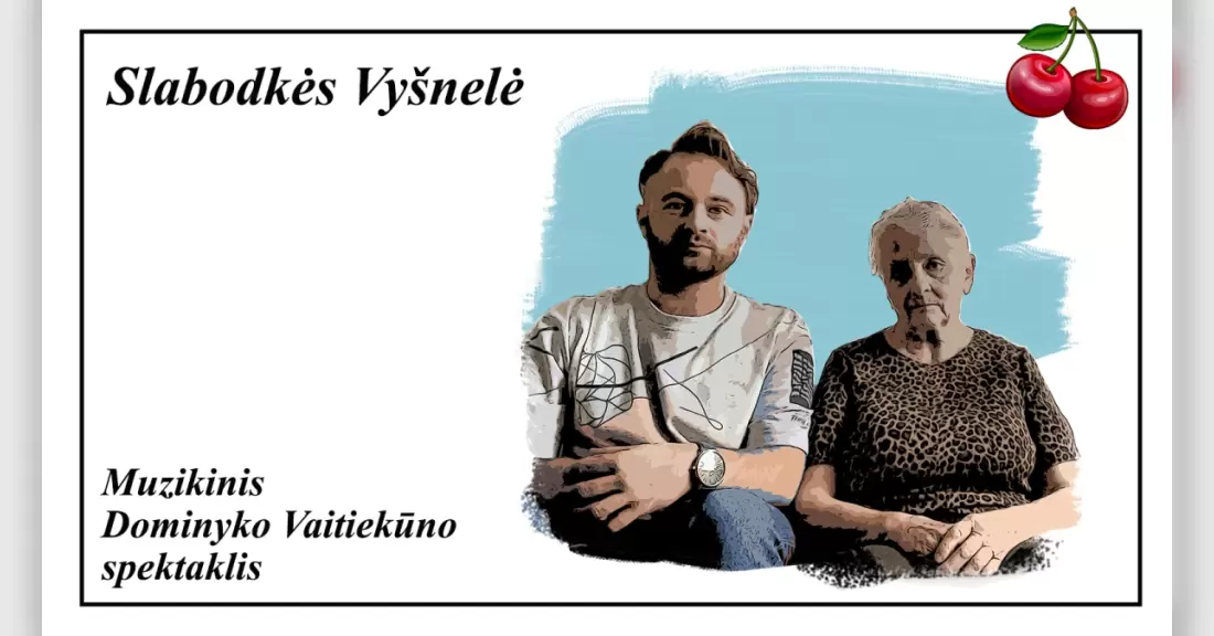 Pirkti bilietus Dominyko Vaitiekūno muzikinis spektaklis „Slabodkės Vyšnelė“ Kaunas, KKC / Kauno Kultūros Centras 2027 Sausis 08