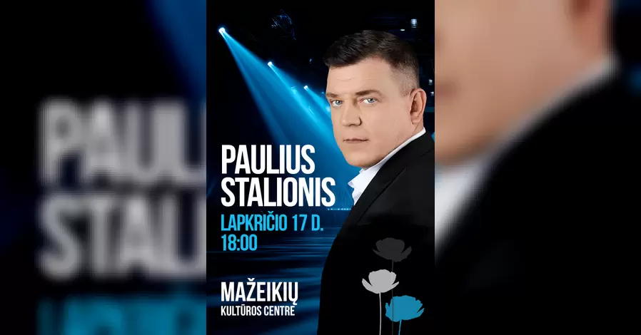 Pirkti bilietus Paulius Stalionis Mažeikiai, Mažeikių kultūros centras Lapkritis 17