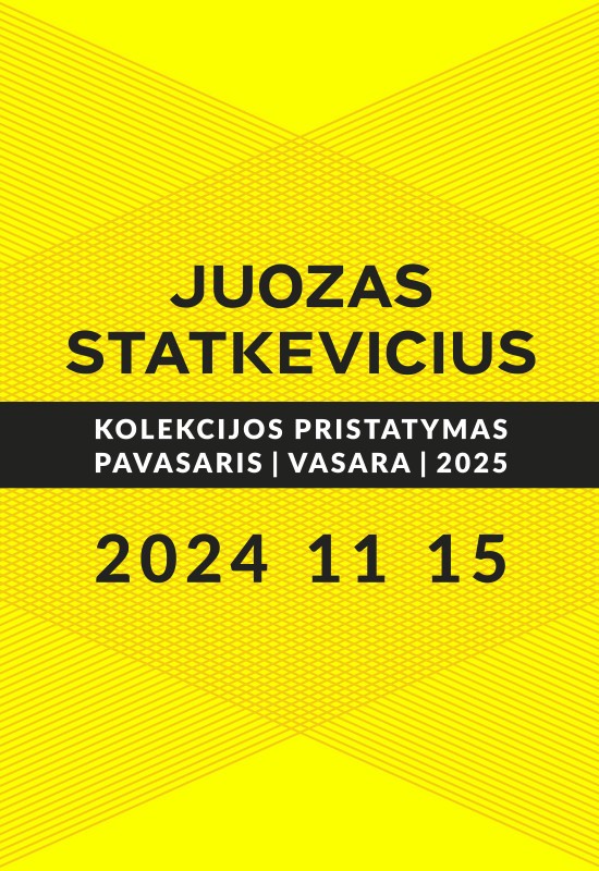 Pirkti bilietus Juozas Statkevičius. Kolekcijos pristatymas Pavasaris/Vasara 2025 Vilnius, Twinsbet Arena Lapkritis 15