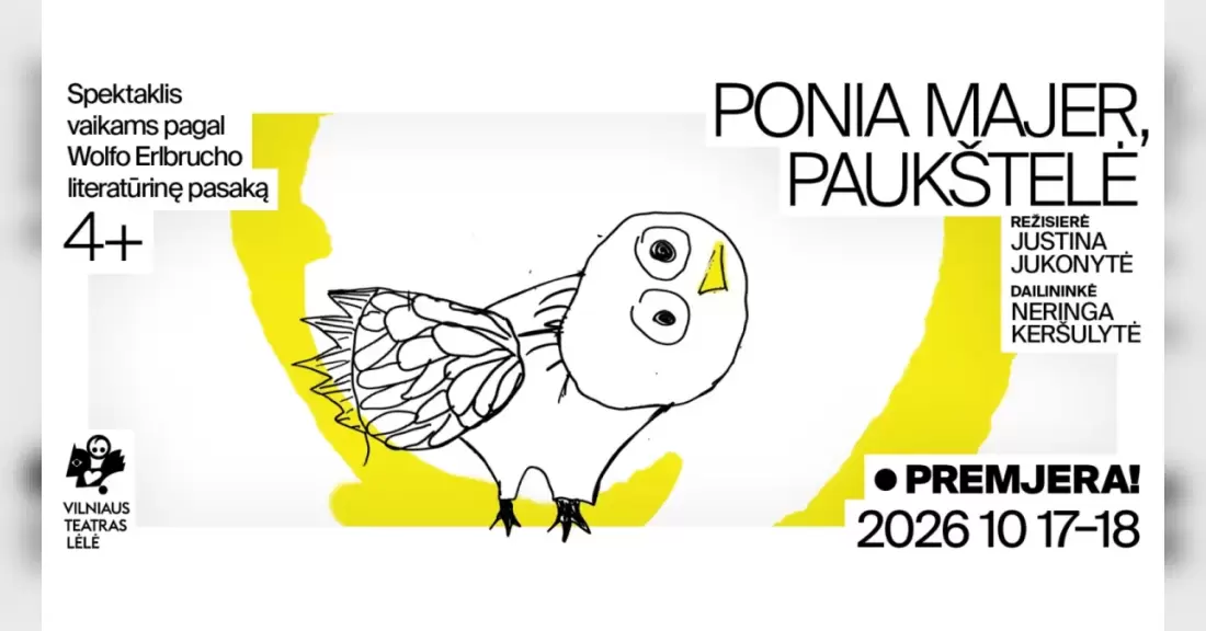 Pirkti bilietus Premjera! PONIA MAJER, PAUKŠTELĖ || Spektaklis vaikams pagal Wolfo Erlbrucho literatūrinę pasaką Vilnius, Vilniaus teatras „Lėlė“ Gruodis 06
