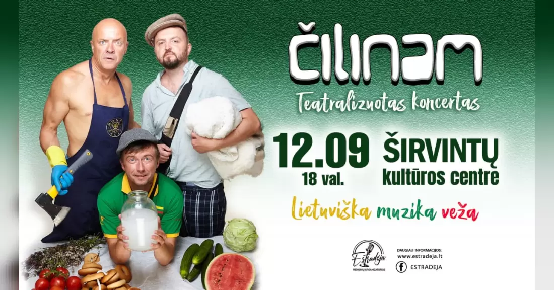 Pirkti bilietus Grupė ČILINAM | Teatralizuotas koncertas „Lietuviška muzika veža“ Širvintos, Širvintų kultūros centras Gruodis 09