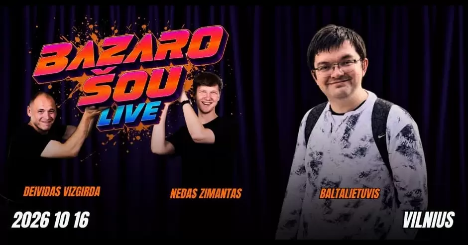 Pirkti bilietus BAZARO ŠOU | VILNIUS | BALTALIETUVIS | 10.16 Vilnius, Line Up Spalis 16