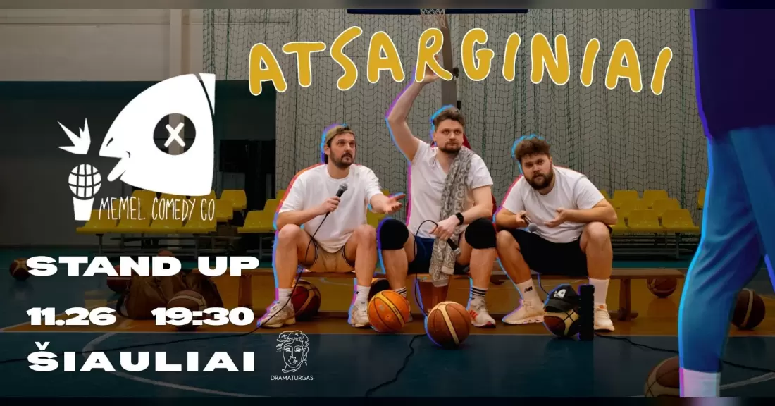 Pirkti bilietus ATSARGINIAI | Memel Comedy Co | Stand Up Turas | Šiauliai 11.26 Šiauliai, Dramaturgas Lapkritis 26