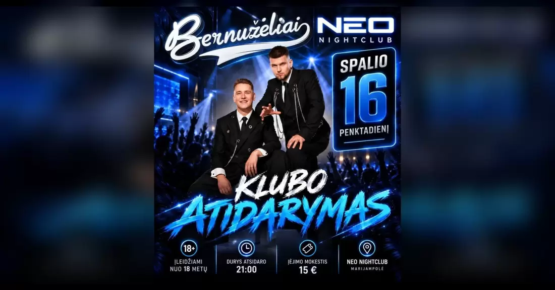 Pirkti bilietus NEO naktinio klubo atidarymas Marijampolė, Statybininkų gatvė 4 Spalis 16-17