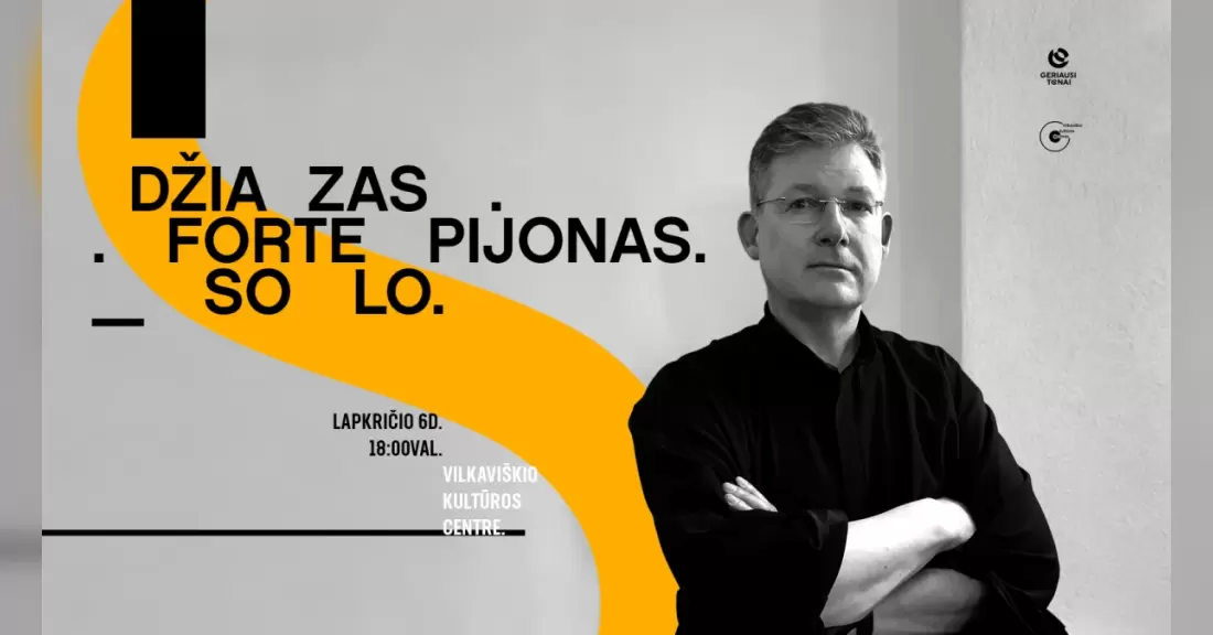 Pirkti bilietus Džiazas. Fortepijonas. Solo. Pianistas EGIDIJUS BUOŽIS Vilkaviškis, Vilkaviškio kultūros centras Lapkritis 06