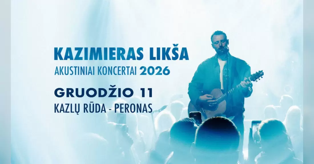 Pirkti bilietus Kazimieras Likša | Kazlų Rūda | Akustinis koncertas Kazlų Rūda, PERONAS. Kazlų Rūda Gruodis 11