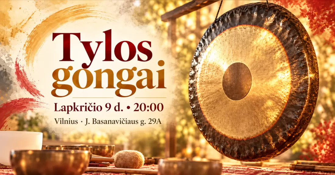 Pirkti bilietus Tylos gongai Vilniuje – kvėpavimas, Yoga Nidra ir gongai Vilnius, J. Basanavičiaus g. 29A – 59 aud. Lapkritis 09