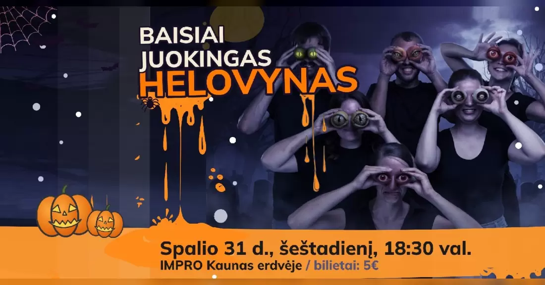 Pirkti bilietus BAISIAI JUOKINGAS HELOVYNAS Kaunas, Impro Kaunas Spalis 31