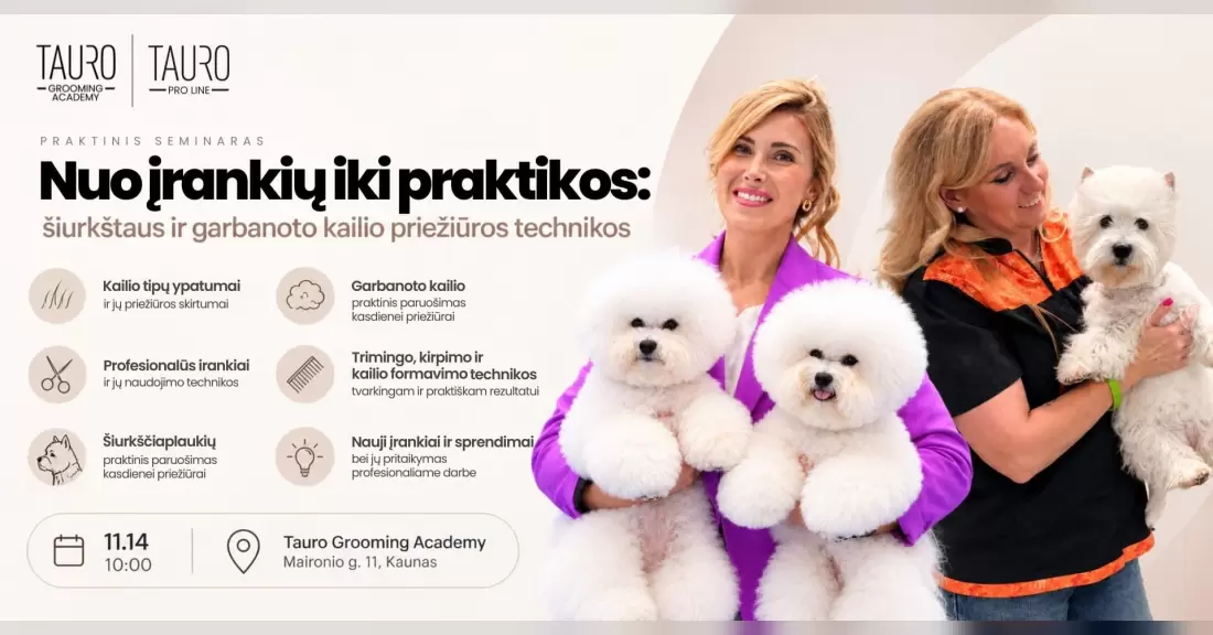 Pirkti bilietus Nuo įrankių iki praktikos: šiurkštaus ir garbanoto kailio priežiūros technikos - praktinis seminaras su Kamile Ausmane ir Loreta Grubliauskiene Kaunas, Tauro Grooming Academy Lapkritis 14