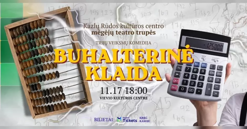 Pirkti bilietus Spektaklis BUHALTERINĖ KLAIDA Vievis, Vievio kultūros centras Lapkritis 17
