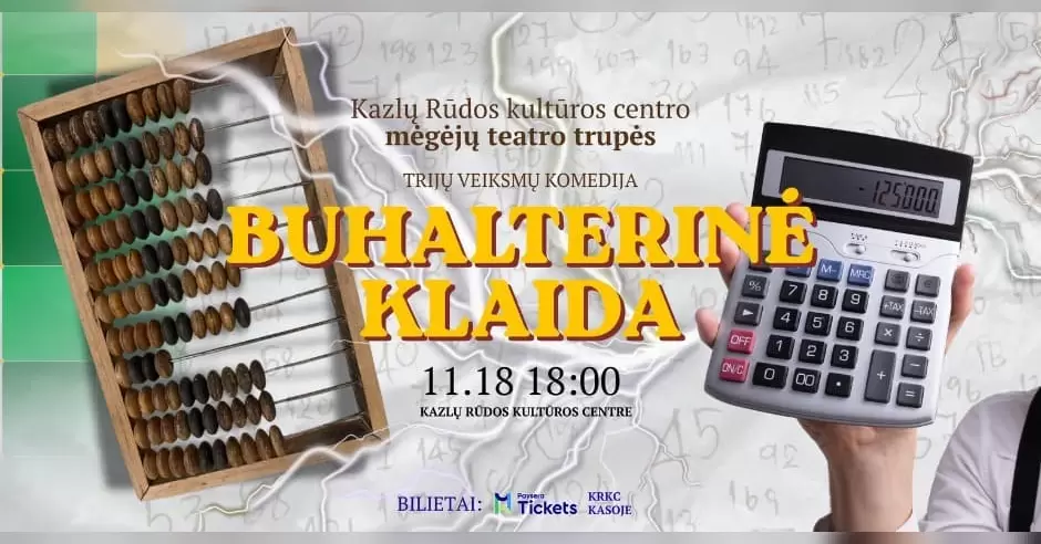 Pirkti bilietus Spektaklis BUHALTERINĖ KLAIDA Kazlų Rūda, Kazlų Rūdos kultūros centras Lapkritis 18