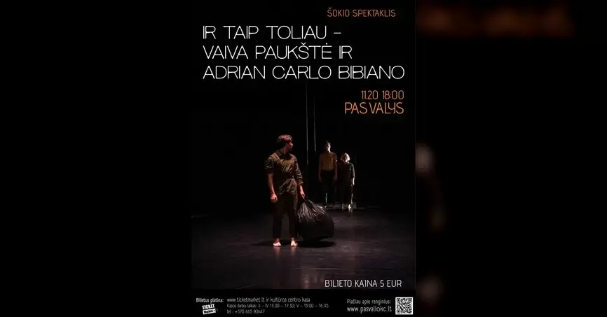 Pirkti bilietus Šokio spektaklis „IR TAIP TOLIAU / AND SO ON“ (Premjera) Pasvalys, Pasvalio kultūros centras Spalis 20
