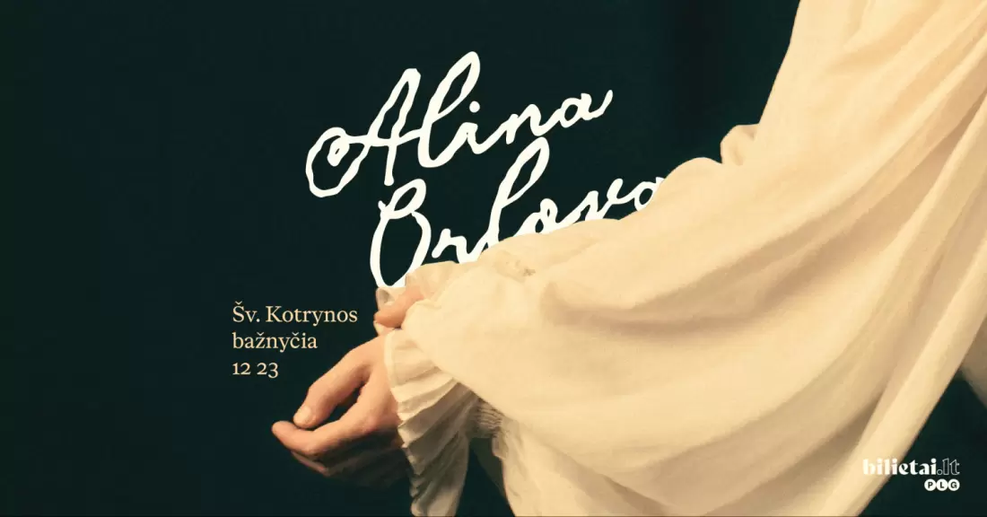 Pirkti bilietus Alina Orlova | Šv. Kotrynos bažnyčia Vilnius, Šv. Kotrynos bažnyčia Gruodis 23