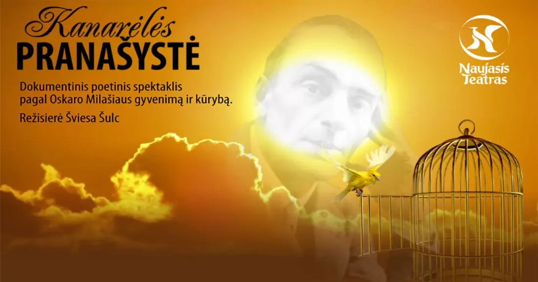 Pirkti bilietus Kanarėlės pranašystė (dokumentinis spektaklis apie Oskarą Milašių) Vilnius, Naujasis teatras 2027 Balandis 03