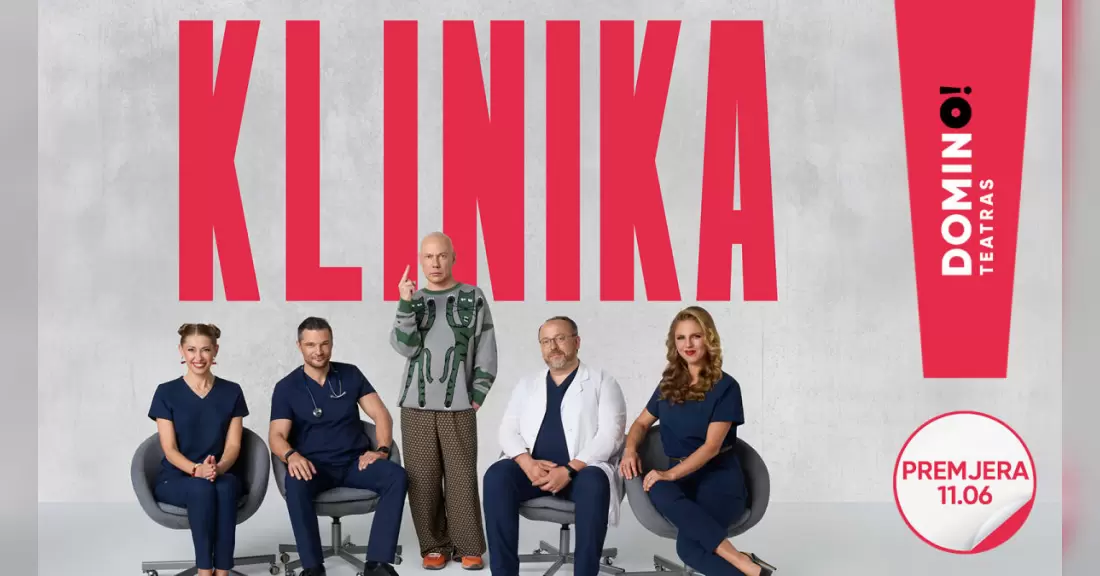 Pirkti bilietus DOMINO teatras | premjera KLINIKA Vilnius, DOMINO teatras Lapkritis 21