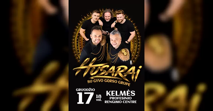 Pirkti bilietus Grupė „HUSARAI“ su gyvo garso grupe – 10 METŲ KARTU! | Kelmė Kelmė, Kelmės profesinio rengimo centro salė Gruodis 17