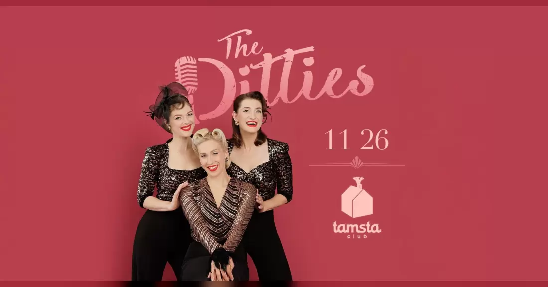 Pirkti bilietus THE DITTIES | TAMSTA Vilnius, TAMSTA muzikos klubas Lapkritis 26
