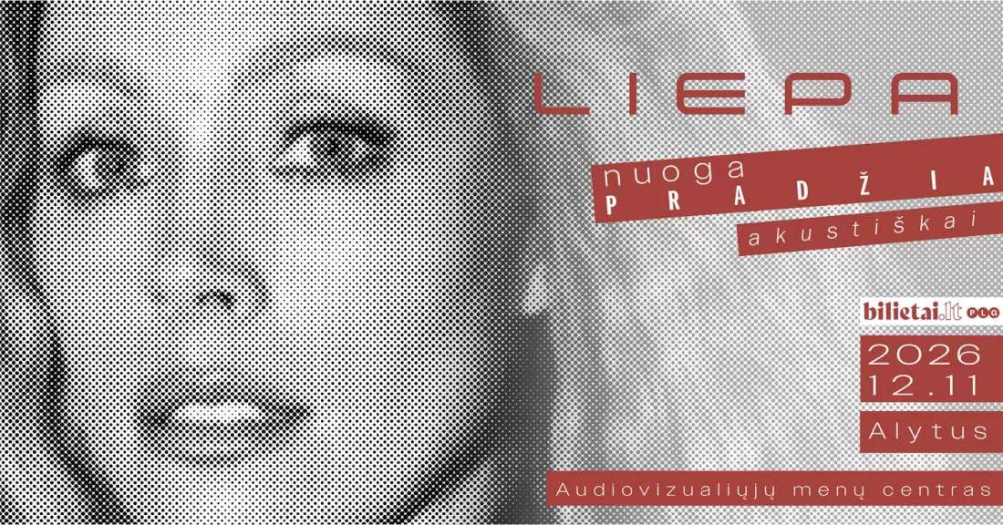 Pirkti bilietus Liepa | Nuoga Pradžia. Akustiškai | Alytus Alytus, Audiovizualiųjų menų centras Gruodis 11