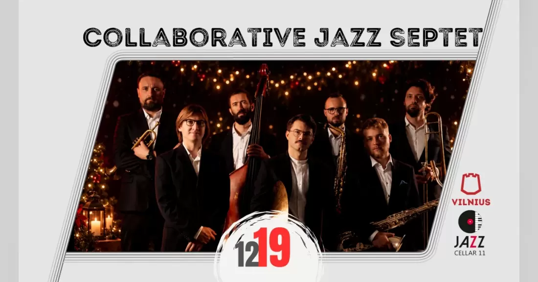 Pirkti bilietus Collaborative Jazz Septet - Christmas Special Vilnius, Jazz Cellar 11 Gruodis 19