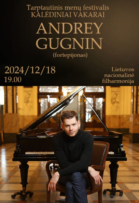 Купить билеты Tarptautinis menų festivalis „Kalėdiniai vakarai“ Andrey Gugnin (fortepijonas, Kroatija) Vilnius, Lietuvos nacionalinė filharmonija Декабрь 18
