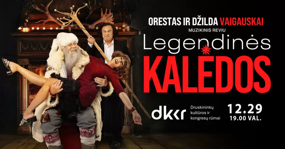 Pirkti bilietus LEGENDINĖS KALĖDOS Druskininkai, Druskininkų kultūros ir kongresų rūmai Gruodis 29