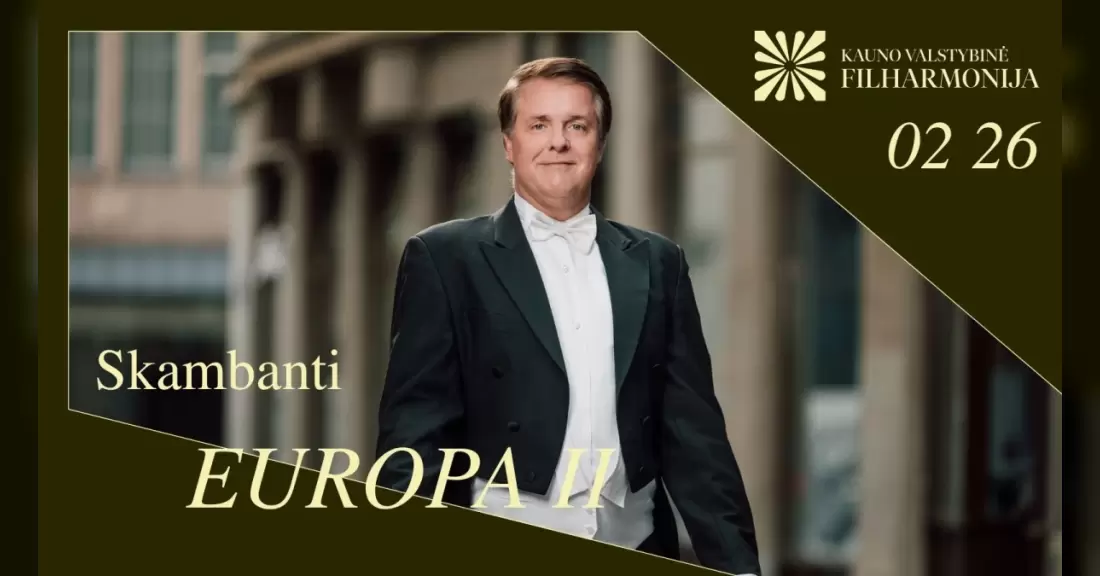 Pirkti bilietus SKAMBANTI EUROPA II Kaunas, Kauno valstybinė filharmonija 2027 Vasaris 26