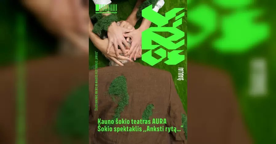 Pirkti bilietus FESTIVALIS VIRUS’31 / Kauno šokio teatro AURA šokio spektaklis ANKSTI RYTĄ… Šiauliai, Valstybinis Šiaulių dramos teatras Lapkritis 17
