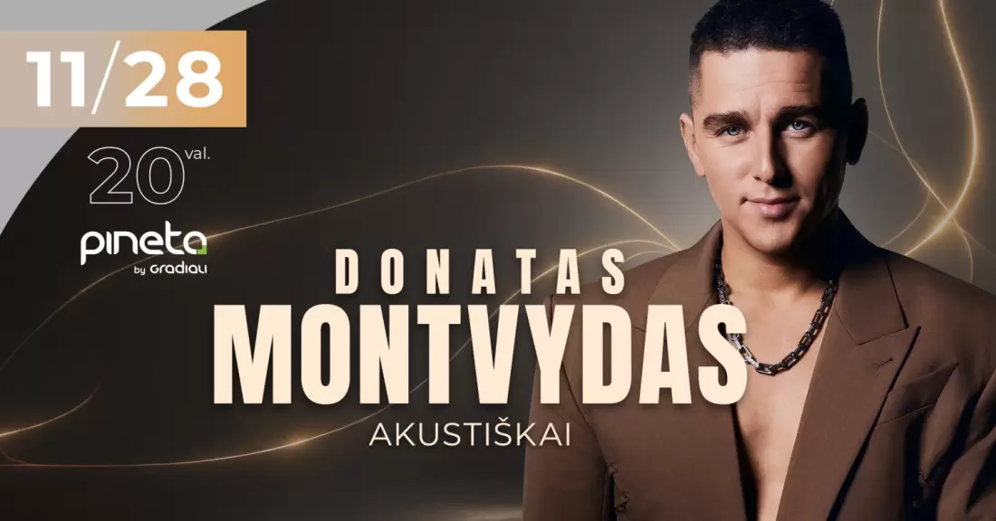 Pirkti bilietus Donatas Montvydas | Akustiškai | Pineta restoranas | Palanga Palanga, Restoranas PINETA | Sanatorija GRADIALI Lapkritis 28