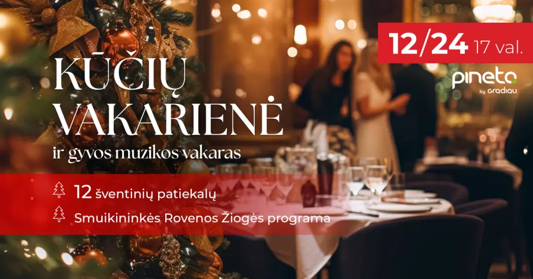 Pirkti bilietus Kūčių vakarienė su gyvos muzikos programa | Palanga Palanga, Restoranas PINETA | Sanatorija GRADIALI Gruodis 24