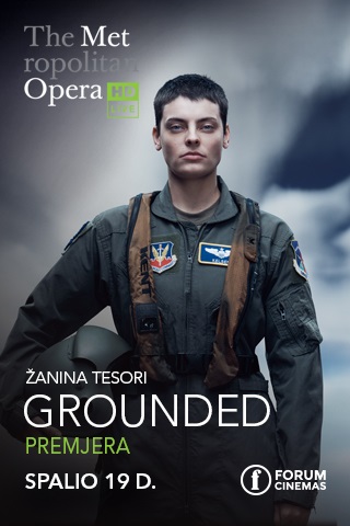 Pirkti bilietus Opera'24: Grounded (Premjera) Vilnius, Forum Cinemas Vingis Spalis 19