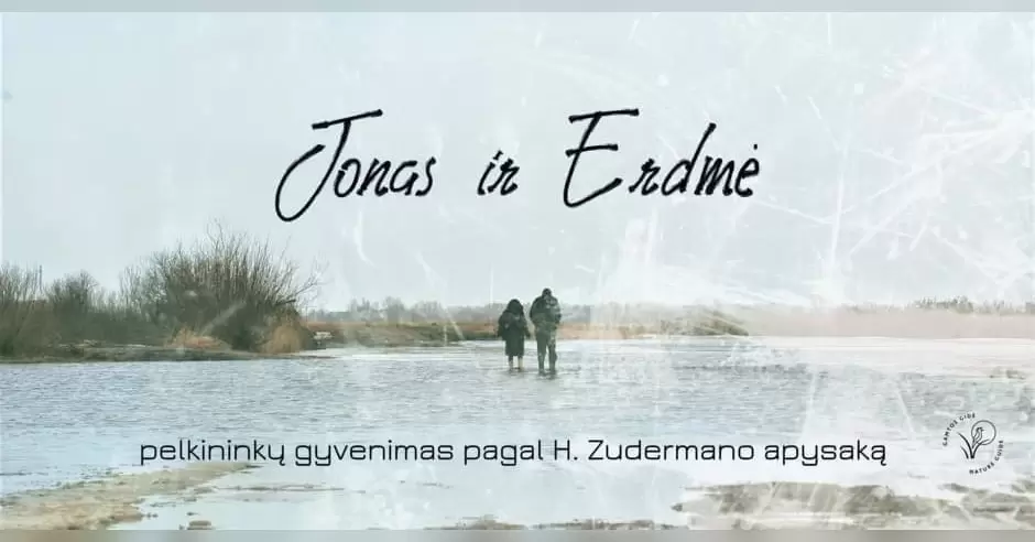 Pirkti bilietus Jonas ir Erdmė. Ekskursija ir filmo peržiūra pagal H. Zudermano apysaką Macikai, H. Zudermano g. 2 Lapkritis 21