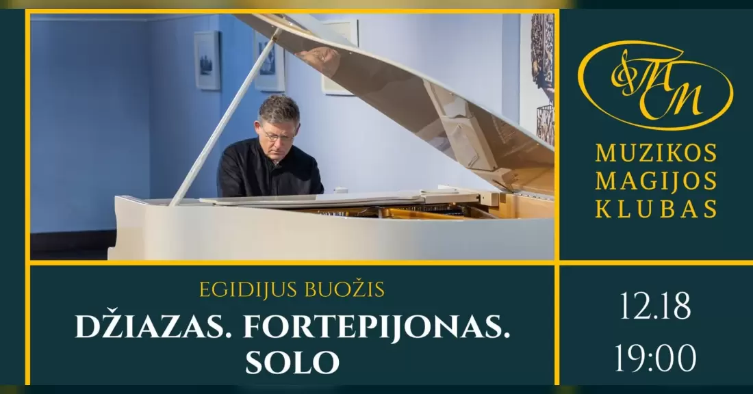 Pirkti bilietus Džiazas. Fortepijonas. Solo | Egidijus Buožis Vilnius, Muzikos magijos klubas Gruodis 18