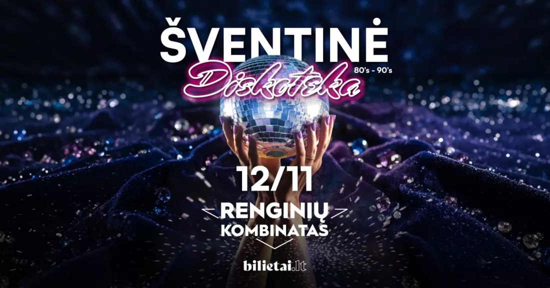 Pirkti bilietus Šventinė diskoteka | Klaipėda Klaipėda, Renginių kombinatas Gruodis 11-12