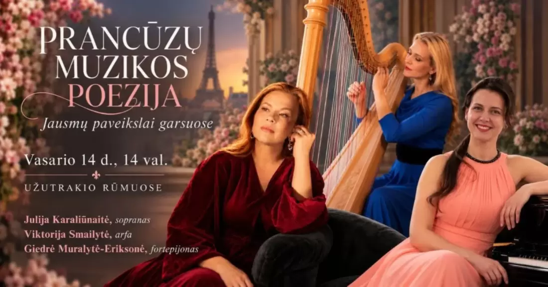 Pirkti bilietus PRANCŪZŲ MUZIKOS POEZIJA | Jausmų paveikslai garsuose Trakai, Užutrakio dvaro sodyba 2027 Vasaris 14