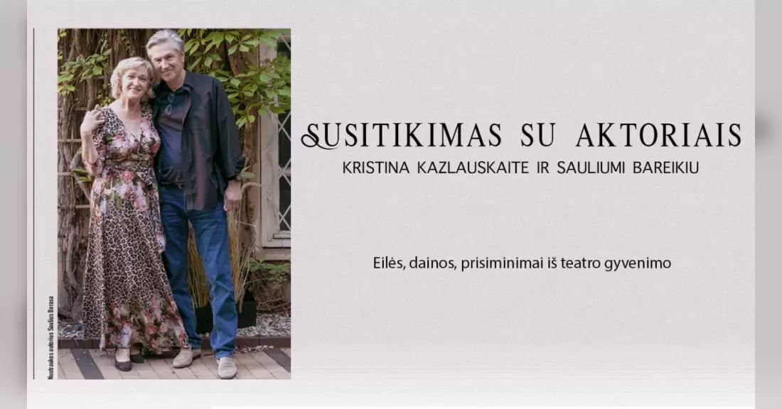 Pirkti bilietus Susitikimas su aktoriais Kristina Kazlauskaite ir Sauliumi Bareikiu Kauno raj., Zapyškio paminklinė Šv. Jono Krikštytojo bažnyčia Gruodis 09
