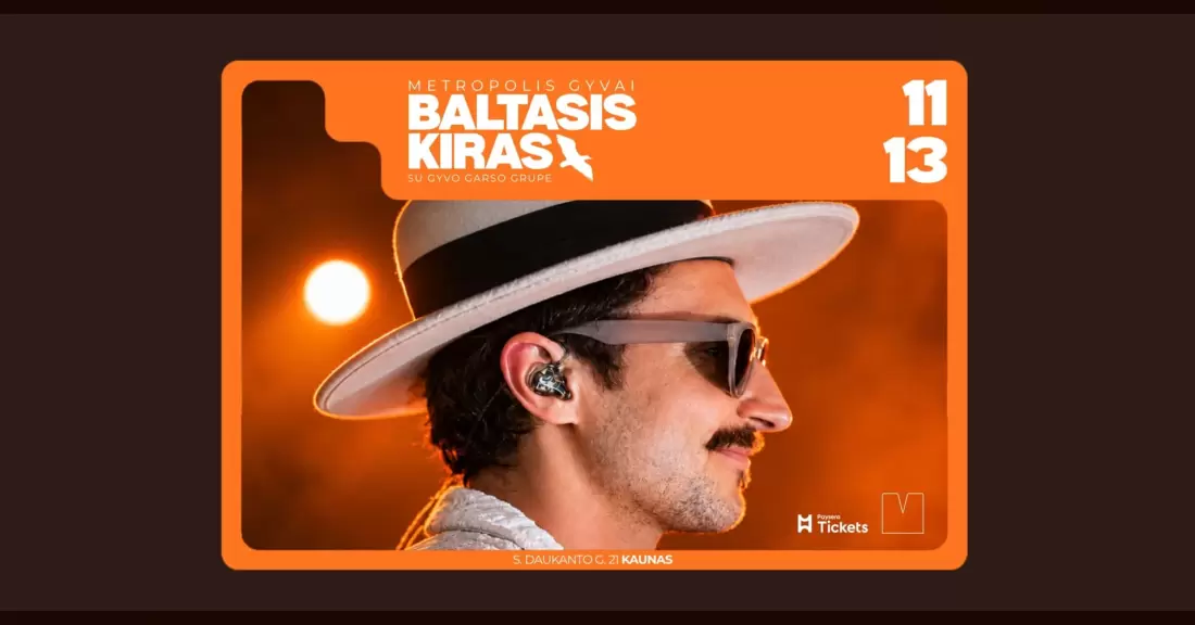 Pirkti bilietus BALTASIS KIRAS | METROPOLIS GYVAI Kaunas, Metropolis venue Lapkritis 13