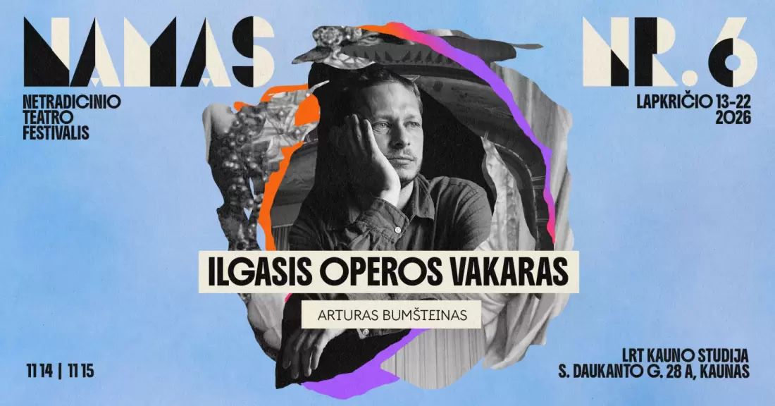 Pirkti bilietus Namas Nr. 6: ILGASIS OPEROS VAKARAS Kaunas, LRT Kauno studija Lapkritis 15