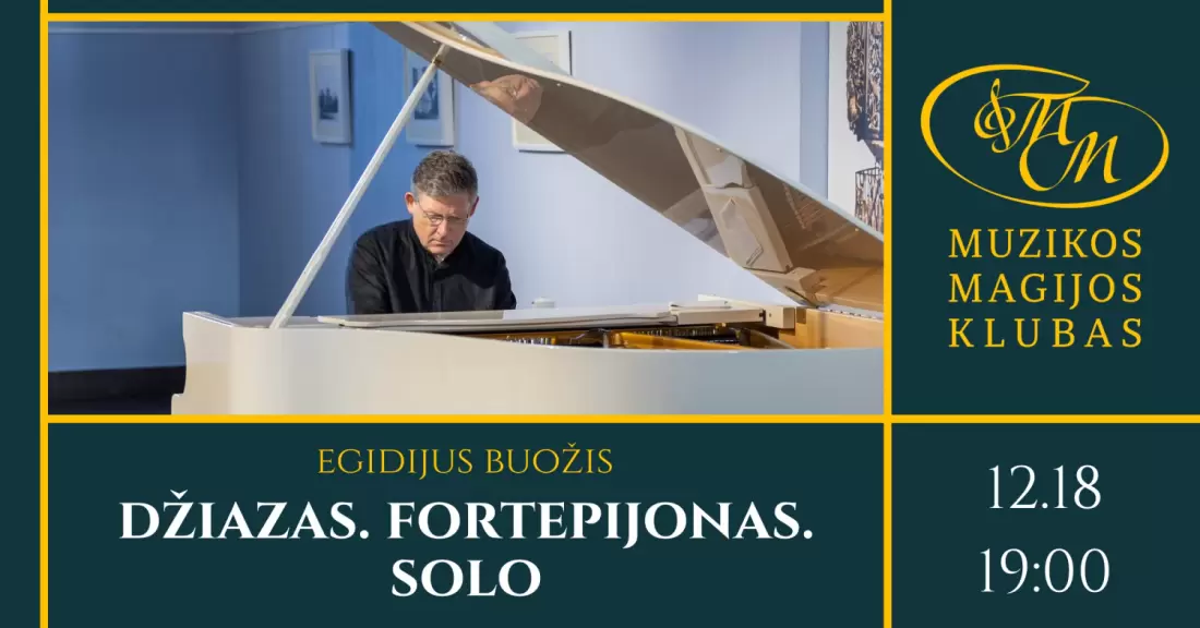 Pirkti bilietus Džiazas. Fortepijonas. Solo | Egidijus Buožis Vilnius, Muzikos magijos klubas Gruodis 18
