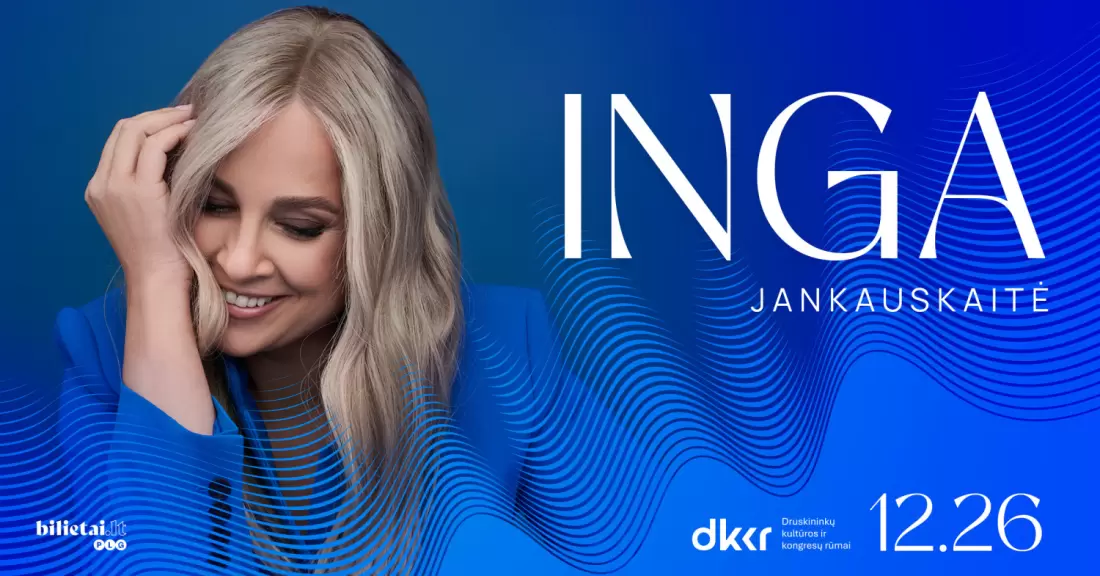 Pirkti bilietus Inga Jankauskaitė | Kalėdos | Druskininkai Druskininkai, Druskininkų kultūros ir kongresų rūmai Gruodis 26