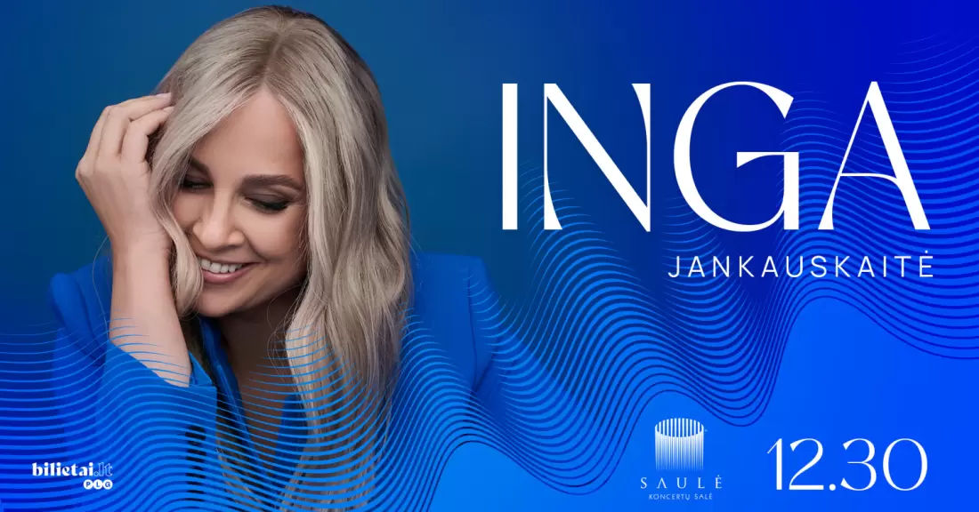 Pirkti bilietus Inga Jankauskaitė | Šiauliai Šiauliai, Koncertų salė Saulė Gruodis 30
