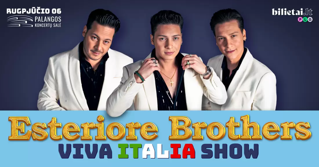 Pirkti bilietus Esteriore Brothers - Viva Italia Show | Palanga Palanga, Palangos koncertų salė 2027 Rugpjūtis 06
