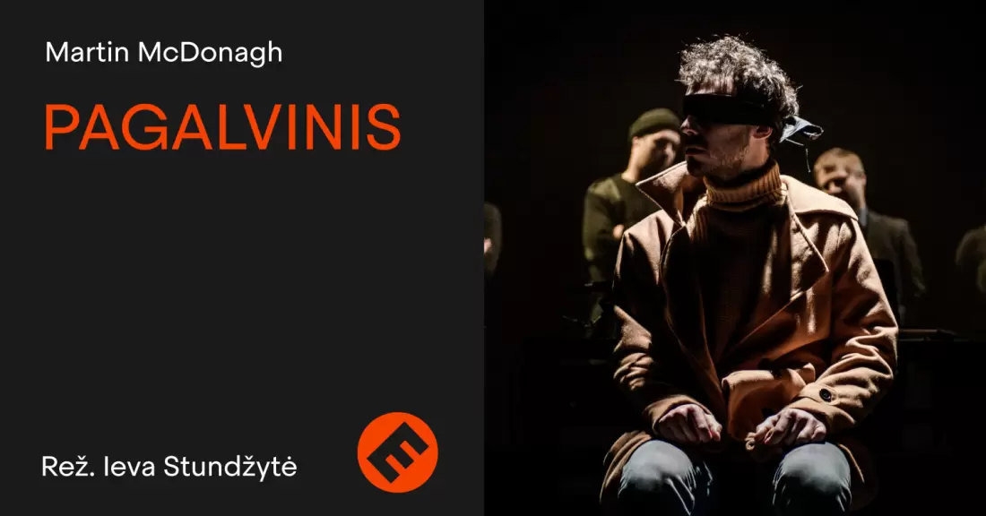 Pirkti bilietus KEISTUOLIAI | M. McDonagh Pagalvinis Vilnius, Keistuolių teatras 2027 Vasaris 26
